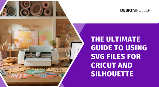 The Ultimate Guide to Using SVG Files for Cricut and Silhouette
