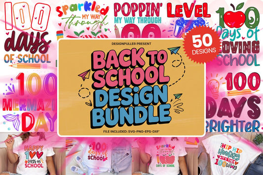 100 Days of School Design Bundle - 50 Designs