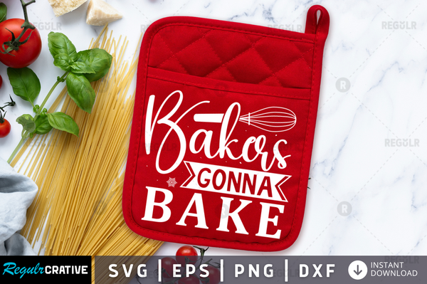 Bakers gonna bake Svg Designs Silhouette Cut Files