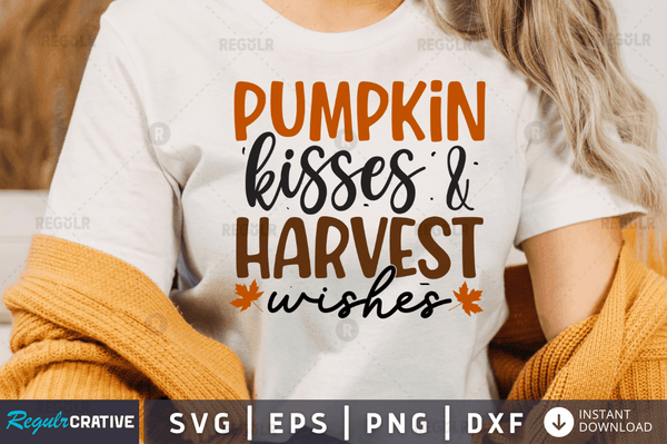 pumpkin kisses & harvest wishes svg cricut Instant download cut Print files