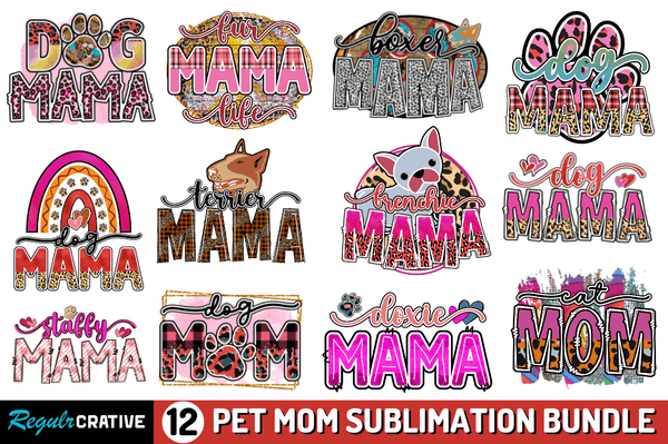 Pet Mom Sublimation Bundle
