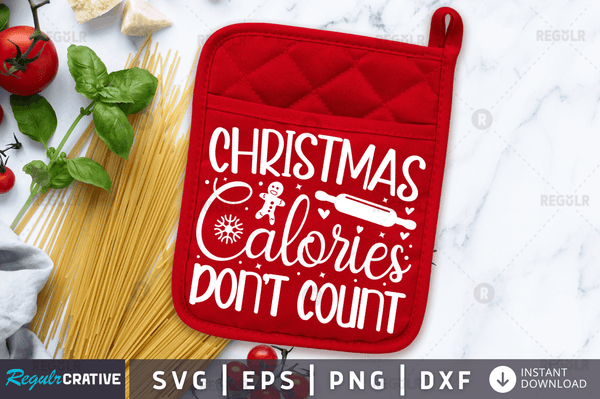 Christmas calories don't count svg cricut Instant download cut Print files