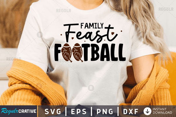 Family feast football Svg Printable Cutting