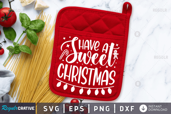 Have a sweet Christmas svg cricut Instant download cut Print files