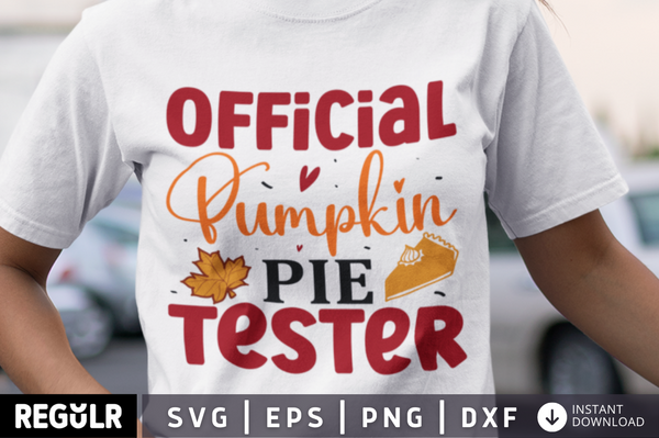 Official pumpkin pie tester SVG, Thanksgiving  SVG Design