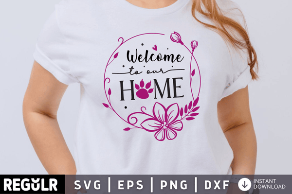 Welcome to our home SVG Cut File, Cat Lover Quote