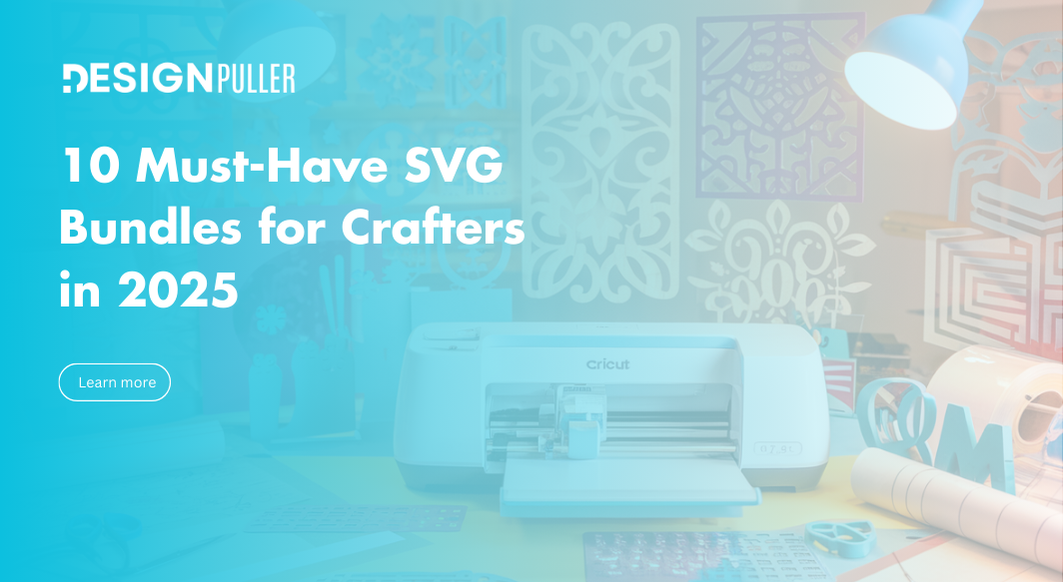 10 Must-Have SVG Bundles for Crafters in 2025