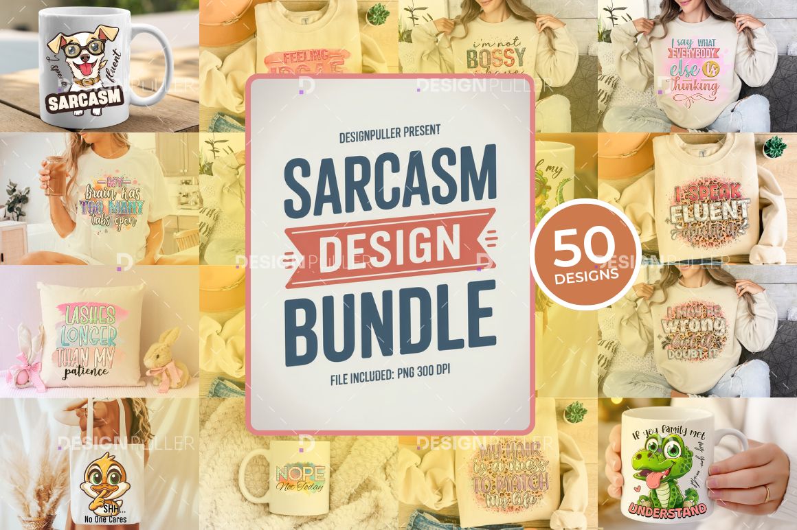 Sarcastic Design Bundle - 50 Designs