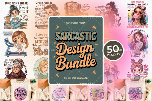 Sarcastic Design Bundle - 50 Designs