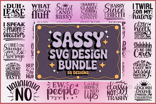 Sassy Design Bundle - 50 Designs