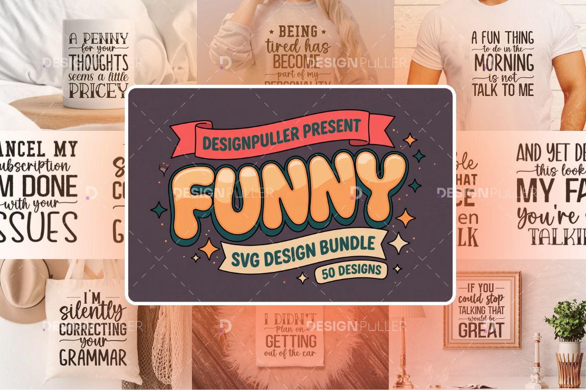 Funny & Sarcastic Design Bundle - 50 Designs