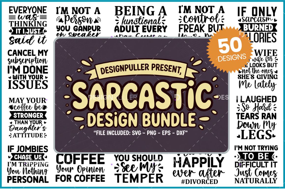 Sarcastic Design Bundle - 50 Designs