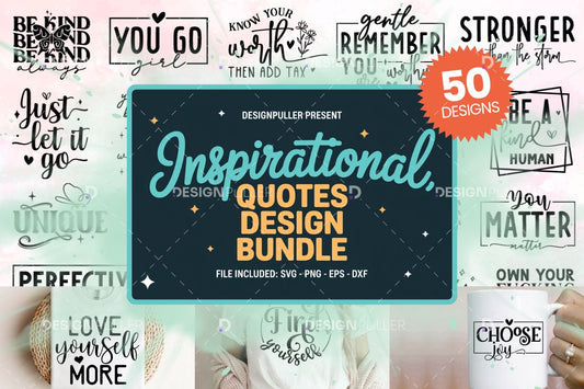 Inspirational Quotes Design Bundle - 50 Designs
