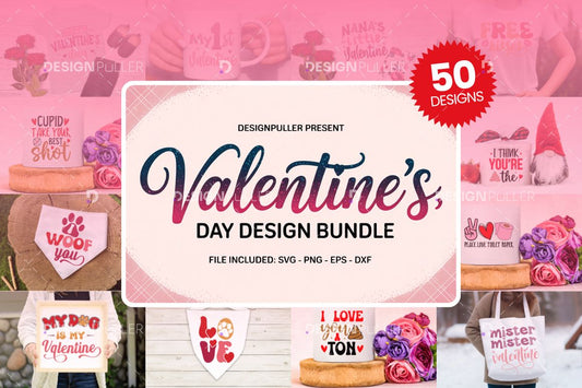 Valentine's Day Design Bundle - 50 Designs