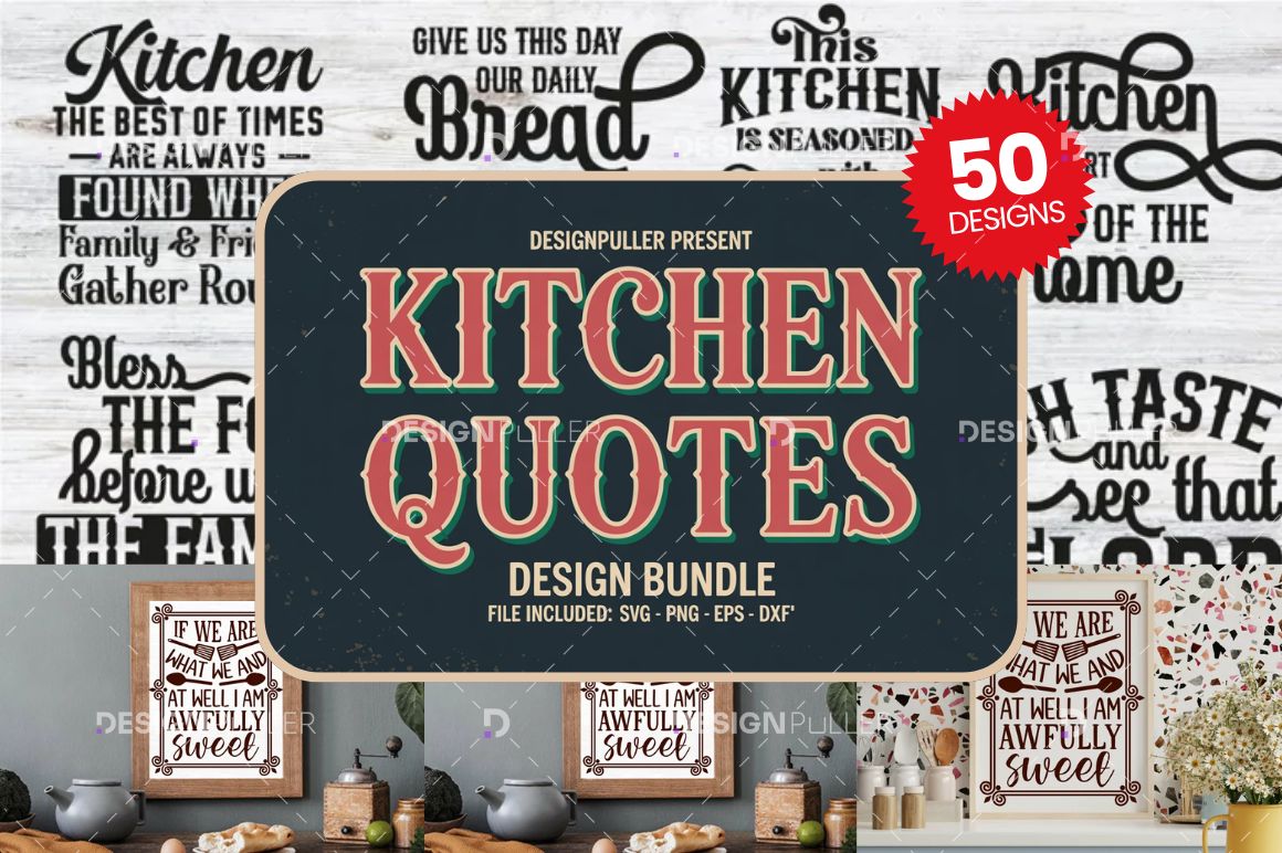 Kitchen Quotes Design Bundle - 50 Designs