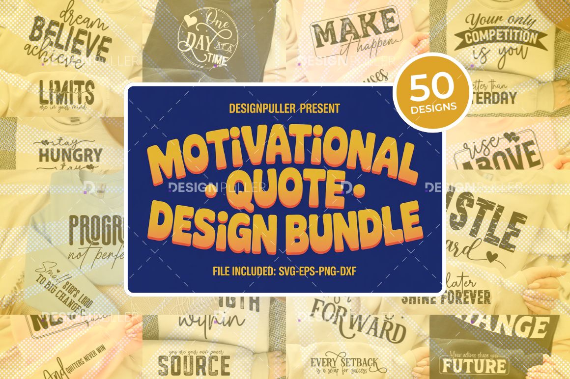 Motivational Quote Design Bundle – 50 Designs