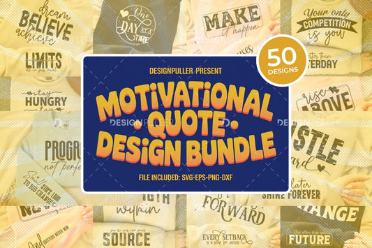 Motivational Quote Design Bundle – 50 Designs