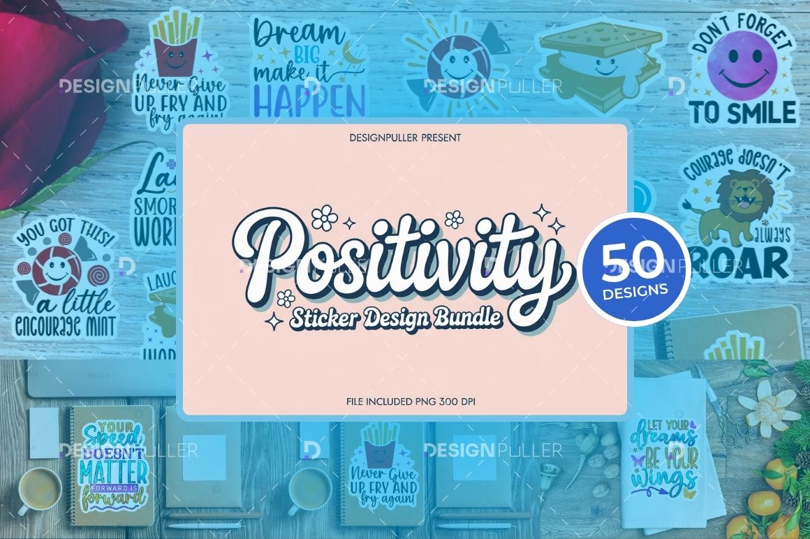 Positivity Sticker Design Bundle - 50 Designs