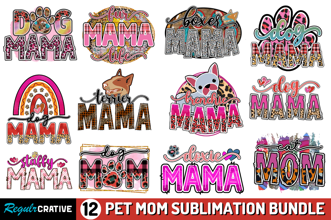 Pet Mom Sublimation Bundle