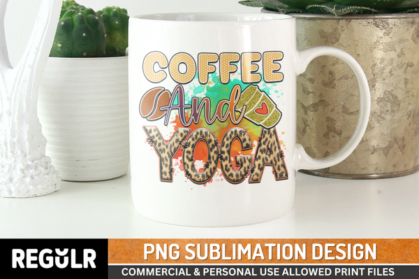 Coffee and yoga Sublimation PNG, Coffee Sublimation Design