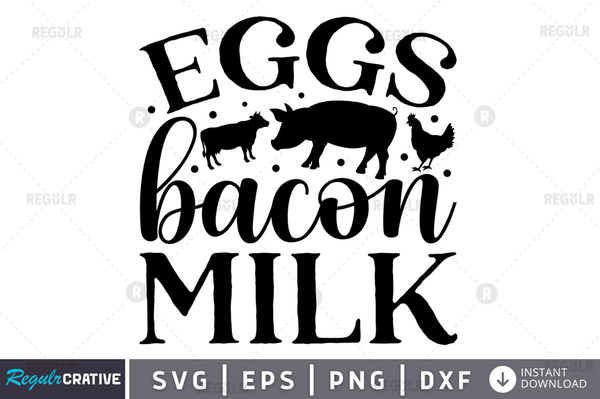 Eggs bacon milk svg png cricut file