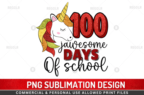 100 jawesome days of school Sublimation Design Downloads, PNG Transparent