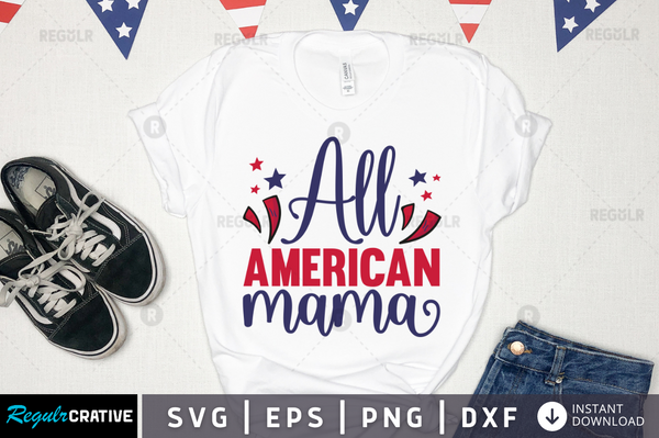 All american mama Svg Designs Silhouette Cut Files