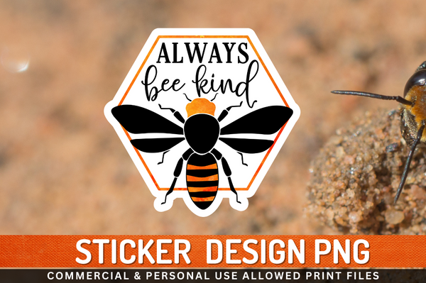 Always bee kind Sticker PNG Design Downloads, PNG Transparent
