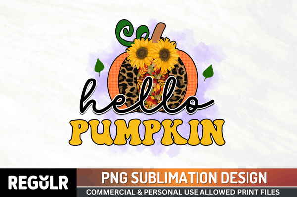 hello pumpkin Sublimation PNG, Fall Sublimation Design