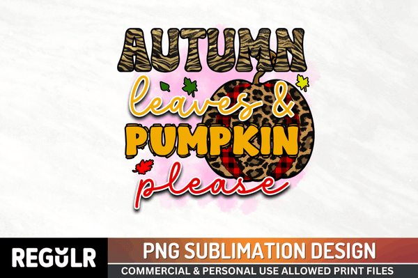 Autumn leaves & pumpkin Sublimation PNG, Pumpkin Sublimation Design