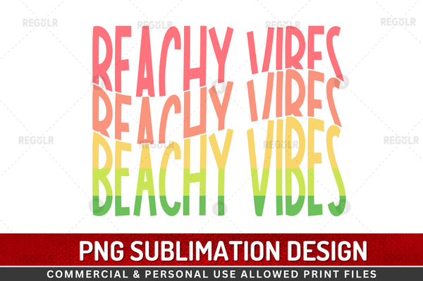 Beachy vibes Sublimation Design PNG File