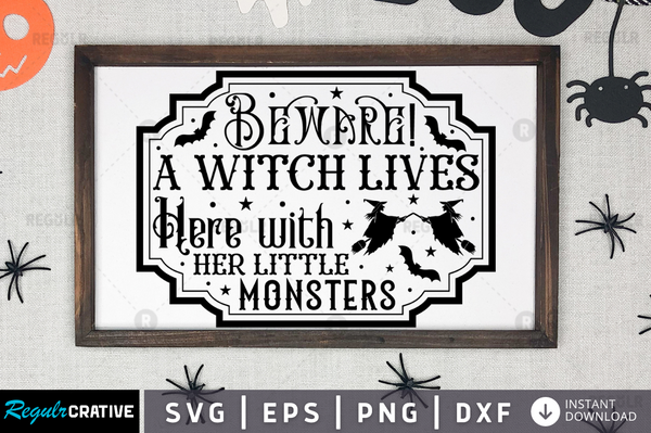 Beware a witch lives Svg Designs Silhouette Cut Files
