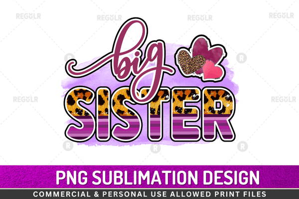 Big sister  Sublimation Design Downloads, PNG Transparent