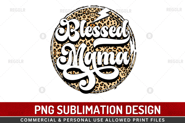 Blessed mama Sublimation PNG Design Download, PNG Transparent