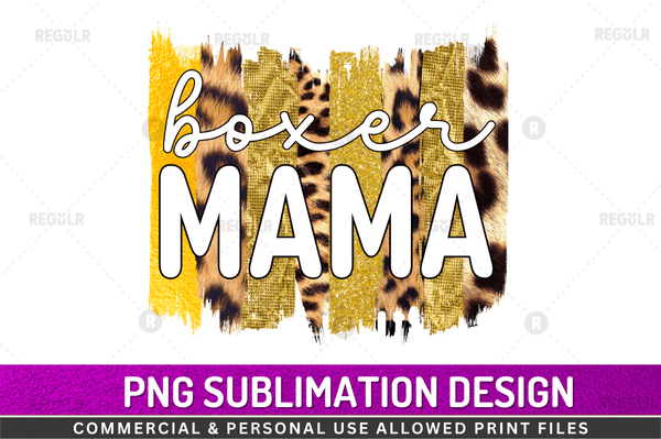 Boxer Mama Sublimation  PNG Design