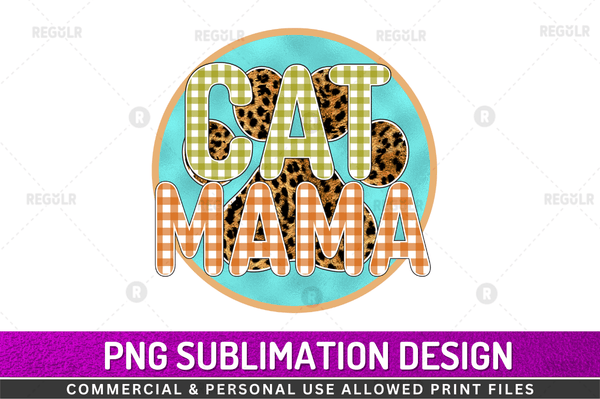 Cat mama Sublimation Design PNG File