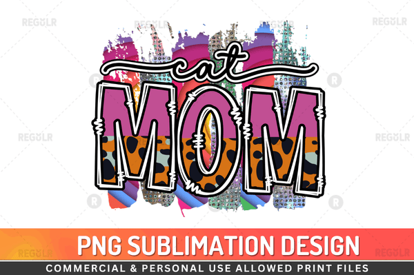 Cat mom Sublimation Design PNG File