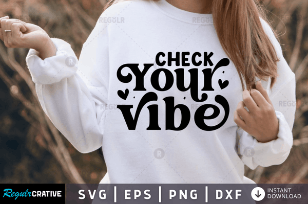 Check your vibe Svg Design