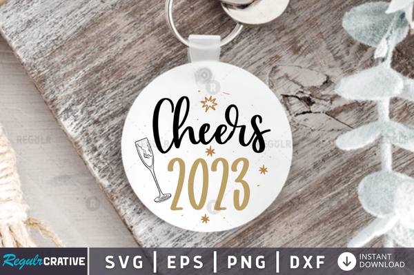 Cheers 2023 Svg Designs Silhouette Cut Files