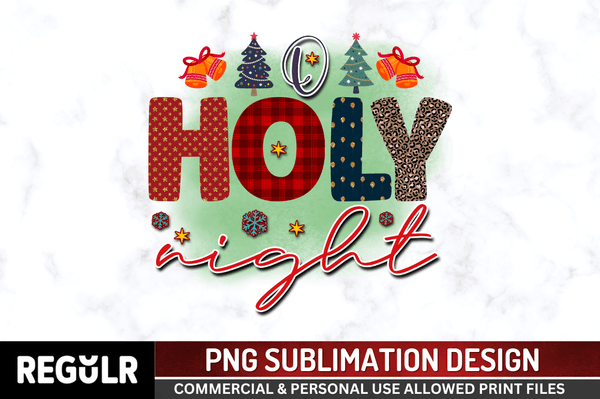Holy night Sublimation PNG, Christmas Sublimation Design