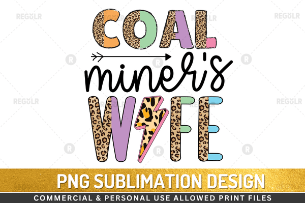 Coal Miner's Wife Sublimation Design PNG