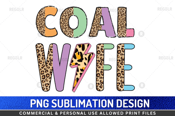 Coal Wife Sublimation Design Downloads, PNG Transparent