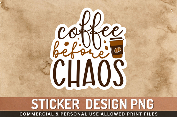 Coffee before chaos Sticker PNG Design Downloads, PNG Transparent