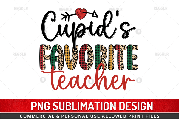 Cupid's favorite Teacher Sublimation Design Downloads, PNG Transparent