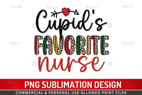 Cupid's favorite nurse Sublimation Design Downloads, PNG Transparent