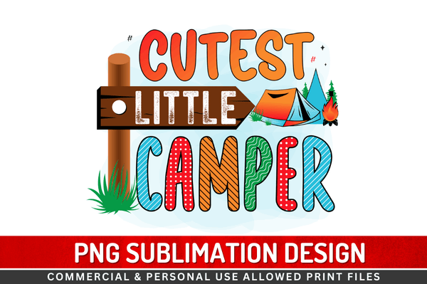 Cutest little camper Sublimation Design Downloads, PNG Transparent
