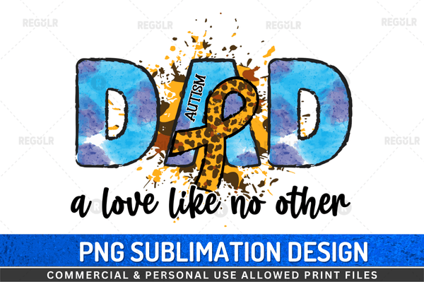 Dad a love like Sublimation Design PNG File