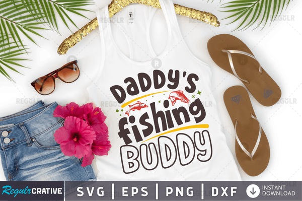 Daddys fishing buddy Svg Designs Silhouette Cut Files
