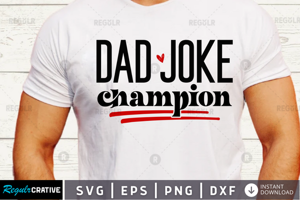Dad joke champion svg designs cut files