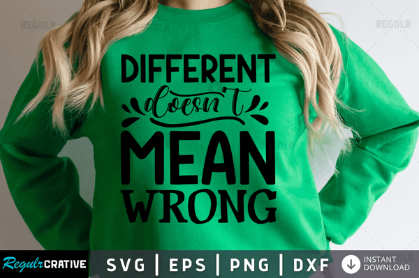 Different doesnt mean wrong Svg Designs Silhouette Cut Files